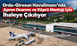 Ordu-Giresun Havalimanı’nda Apron Onarımı ve Köprü Montajı İçin İhaleye Çıkılıyor