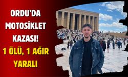 Ordu’da Motosiklet Kazası: 1 Ölü, 1 Ağır Yaralı