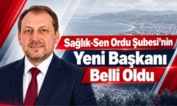 Sağlık-Sen Ordu Şubesi’nin Yeni Başkanı Belli Oldu