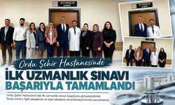 Ordu Şehir Hastanesi’nde İlk Uzmanlık Sınavı Başarıyla Tamamlandı