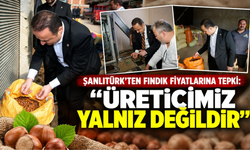 ŞANLITÜRK’TEN FINDIK FİYATLARINA TEPKİ: “ÜRETİCİMİZ YALNIZ DEĞİLDİR”
