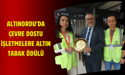 Altınordu’da Çevre Dostu İşletmelere Altın Tabak Ödülü