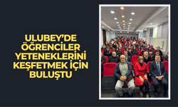 Ulubey’de Öğrenciler Yeteneklerini Keşfetmek İçin Buluştu