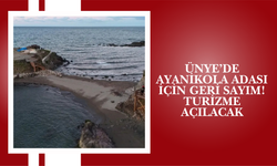 Ünye’de Ayanikola Adası İçin Geri Sayım! Turizme Açılacak