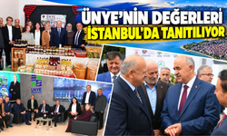 ÜNYE’NİN DEĞERLERİ İSTANBUL’DA TANITILIYOR