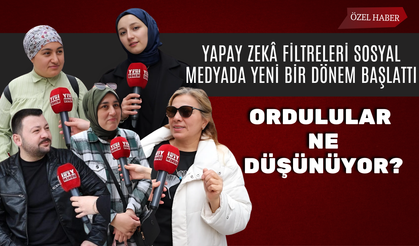 Yapay Zekâ Filtreleri Sosyal Medyada Yeni Bir Dönem Başlattı: Ordulular Ne Düşünüyor?