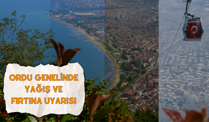 Ordu Genelinde Yağış ve Fırtına Uyarısı