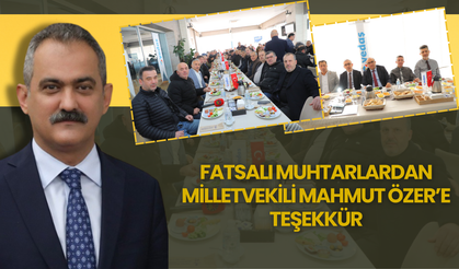 FATSALI MUHTARLARDAN MİLLETVEKİLİ MAHMUT ÖZER’E TEŞEKKÜR