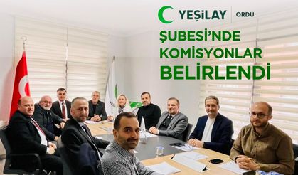 Yeşilay Ordu Şubesi’nde Komisyonlar Belirlendi
