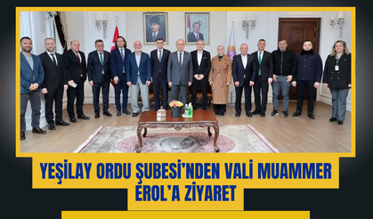 Yeşilay Ordu Şubesi’nden Vali Muammer Erol’a Ziyaret
