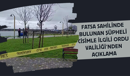 Fatsa Sahilinde Bulunan Şüpheli Cisimle İlgili Ordu Valiliği’nden Açıklama