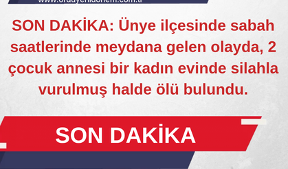 Ünye’de Şüpheli Ölüm: 2 Çocuk Annesi Kadın Evinde Ölü Bulundu