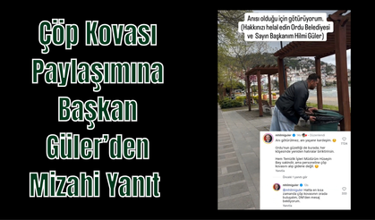 Çöp Kovası Paylaşımına Başkan Güler’den Mizahi Yanıt