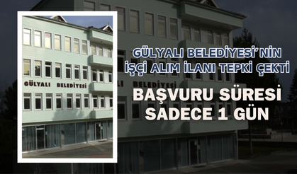 Gülyalı Belediyesi’nin İşçi Alım İlanı Tepki Çekti: Başvuru Süresi Sadece 1 Gün