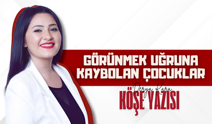 Görünmek Uğruna Kaybolan Çocuklar