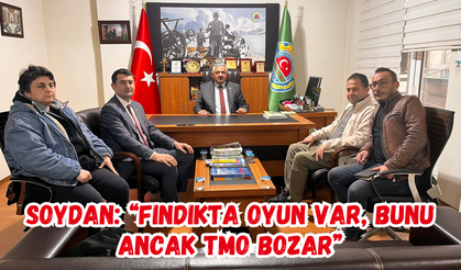 Soydan: “Fındıkta Oyun Var, Bunu Ancak TMO Bozar”