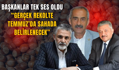 Başkanlar Tek Ses Oldu: “Gerçek Rekolte Temmuz’da Sahada Belirlenecek”