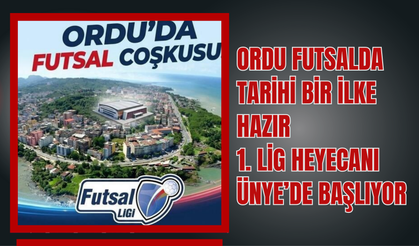 Ordu Futsalda Tarihi Bir İlke Hazır: 1. Lig Heyecanı Ünye’de Başlıyor