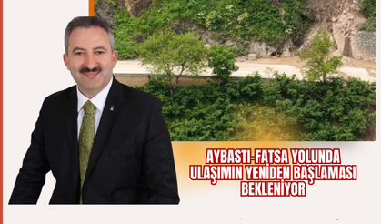 AYBASTI–FATSA YOLUNDA ULAŞIMIN YENİDEN BAŞLAMASI BEKLENİYOR