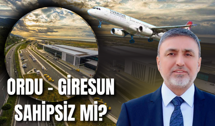 ORDU - GİRESUN SAHİPSİZ Mİ?