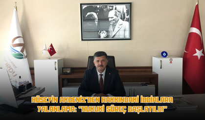 Hüseyin Akdeniz'den Hakkındaki İddialara Yalanlama: "Hukuki Süreç Başlatıldı"