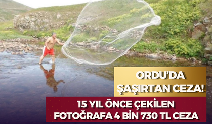 Ordu’da Şaşırtan Ceza: 15 Yıl Önce Çekilen Fotoğrafa 4 Bin 730 TL Ceza