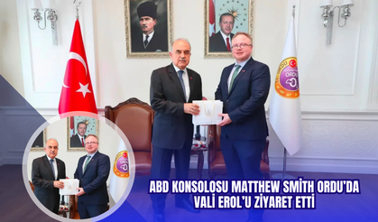 ABD Konsolosu Matthew Smith Ordu’da Vali Erol’u Ziyaret Etti