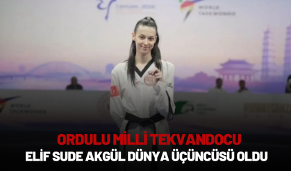 Ordulu Milli Tekvandocu Elif Sude Akgül Dünya Üçüncüsü Oldu