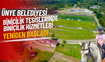 ÜNYE BELEDİYESİ BİNİCİLİK TESİSLERİNDE BİNİCİLİK HİZMETLERİ YENİDEN BAŞLADI