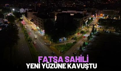 FATSA SAHİLİ YENİ YÜZÜNE KAVUŞTU