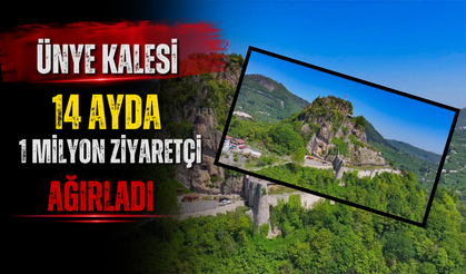 ÜNYE KALESİ 14 AYDA 1 MİLYON ZİYARETÇİ AĞIRLADI