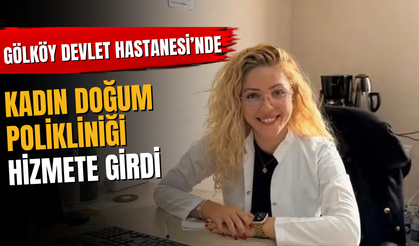 Gölköy Devlet Hastanesi’nde Kadın Doğum Polikliniği Hizmete Girdi