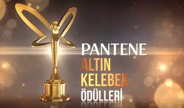 Pantene Altın Kelebek Ödül Töreni Ne Zaman? Pantene Altın Kelebek Ödülleri Oylaması Başladı!
