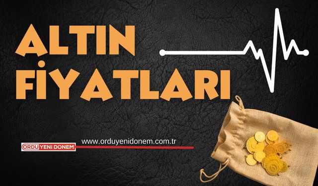 Ordu'da Altın Fiyatları Ne Kadar? 23 Kasım Altın Fiyatları 2023