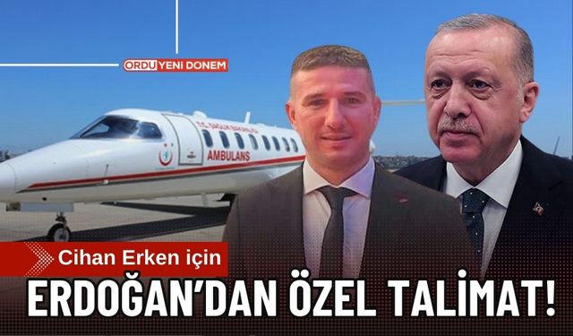 Ordulu Eski İlçe Başkanı ile Erdoğan'ın Doktoru İlgilenecek! Özel Uçak Geldi!