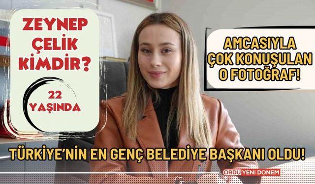 Türkiye'nin En Genç Belediye Başkanı Zeynep Çelik Kimdir?