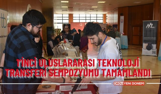 1’inci Uluslararası Teknoloji Transferi Sempozyumu Tamamlandı