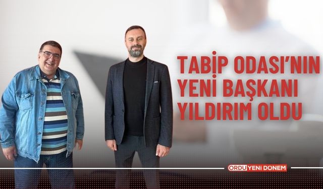 Tabip Odası’nın Yeni Başkanı Yıldırım Oldu