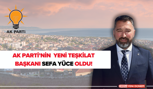 AK Parti’nin Yeni Teşkilat Başkanı Sefa Yüce Oldu!