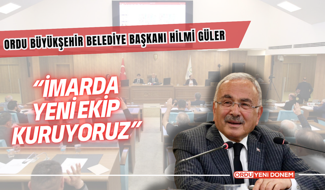 Başkan Güler’den Açıklamalar: “İmarda Yeni Ekip Kuruyoruz”