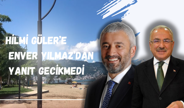 Hilmi Güler’e Enver Yılmaz’dan Yanıt Gecikmedi