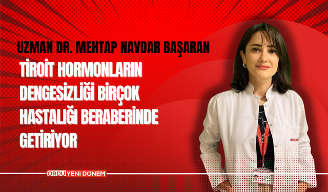 Tiroit Hormonların Dengesizliği Birçok Hastalığı Beraberinde Getiriyor