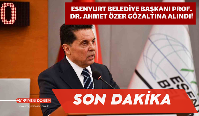 Esenyurt Belediye Başkanı Prof. Dr. Ahmet Özer Gözaltına Alındı! Ahmet Özer Kimdir?