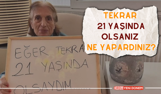 Huzurevi Sakinlerinin ‘Tekrar 21 Yaşında Olsanız Ne Yapardınız’ Sorusuna İlginç Yanıtları! Peki Ya Siz Ne Yapardınız?