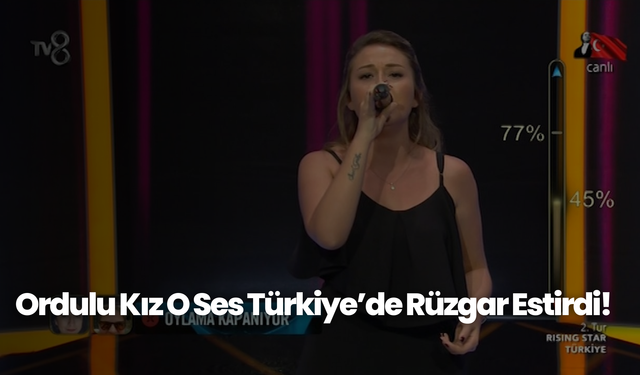 Ordulu Kız O Ses Türkiye’de Rüzgar Estirdi!