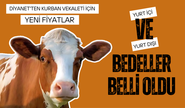 Diyanet'ten Kurban Vekaleti İçin Yeni Fiyatlar: Yurt İçi ve Yurt Dışı Bedeller Belli Oldu