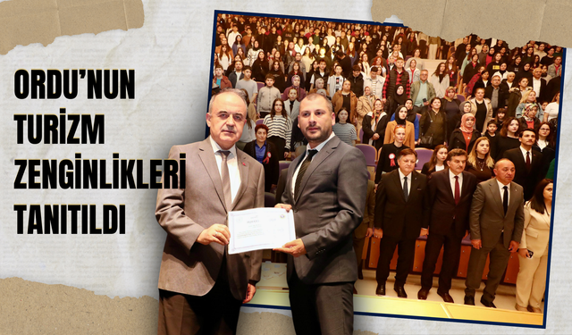 Ordu’nun Turizm Zenginlikleri Tanıtıldı