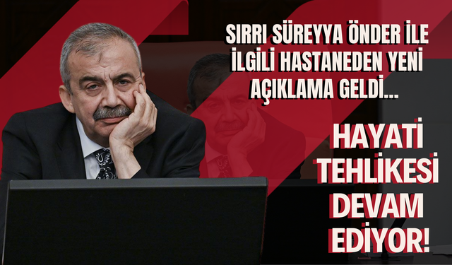 Sırrı Süreyya Önder ile İlgili Hastaneden Yeni Açıklama Geldi! Sırrı Süreyya Önder Kimdir?