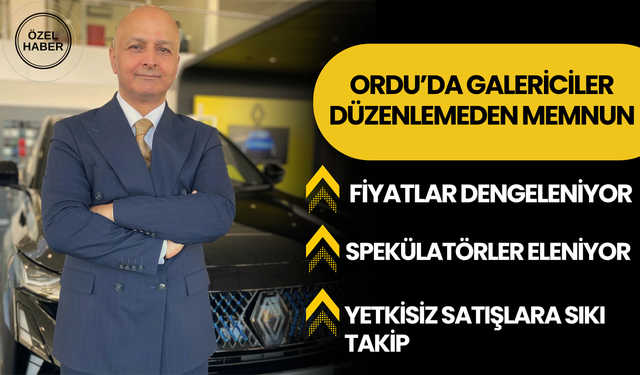 Ordu’da Galericiler Düzenlemeden Memnun: “Fiyatlar Dengeleniyor”