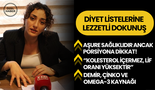 Aşure sağlıklıdır ancak porsiyona dikkat!